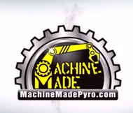 Machine Made Pyro